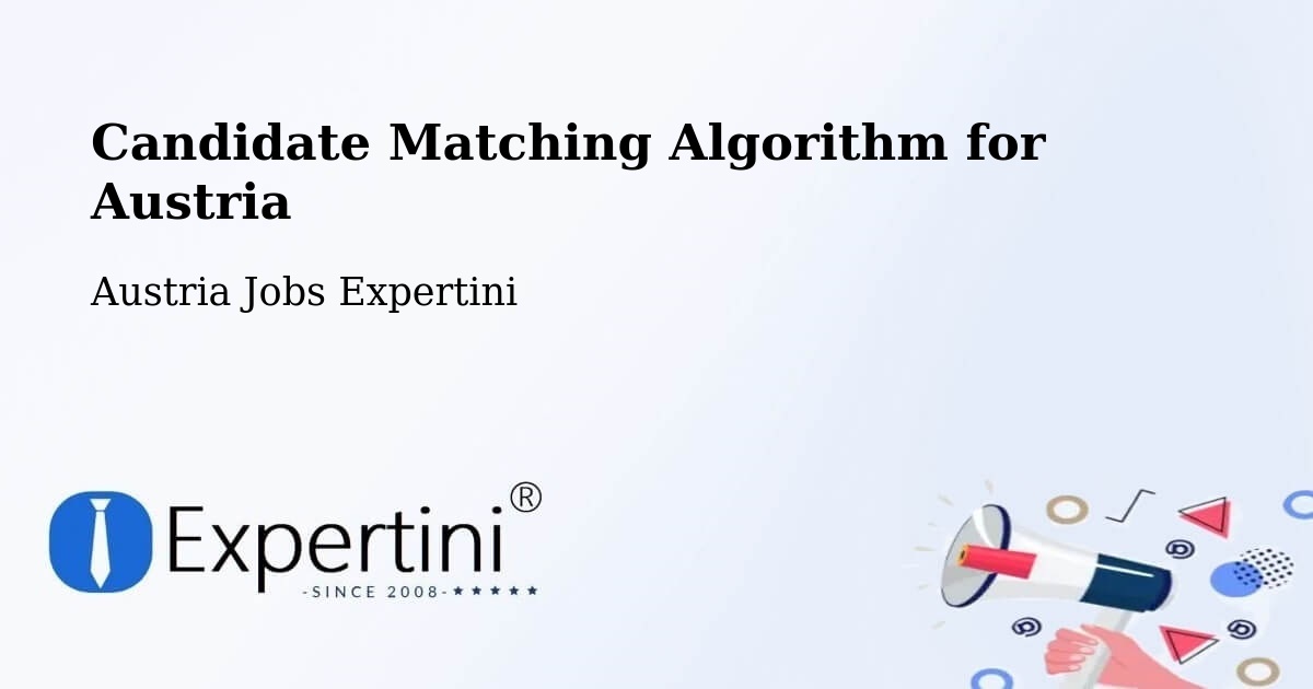 Candidate Matching Algorithm Overview – Ritzing - Austria Jobs Expertini