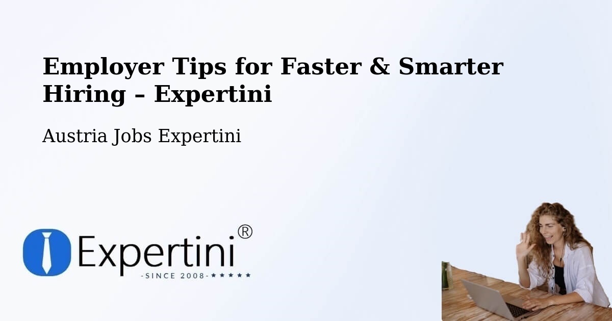 Employer Tips for Hiring & Recruitment – Ritzing - Ritzing, Austria Jobs Expertini